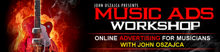 John Oszajca - Music Ads Workshop 2.0 