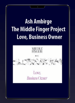 [Download Now] Ash Ambirge - The Middle Finger Project - Love