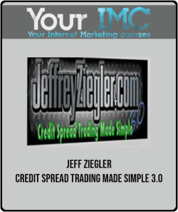 [Download Now] Jeff Ziegler - Credit Spread Trading Made Simple 3.0